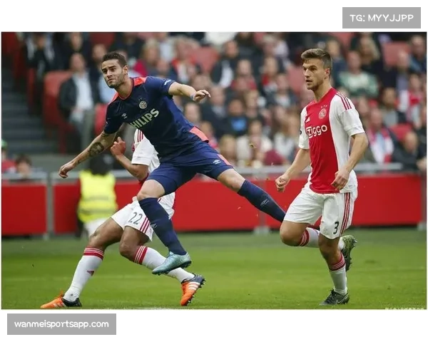 阿贾克斯激战阿尔克马榜首对决燃爆全场三大焦点全面解析